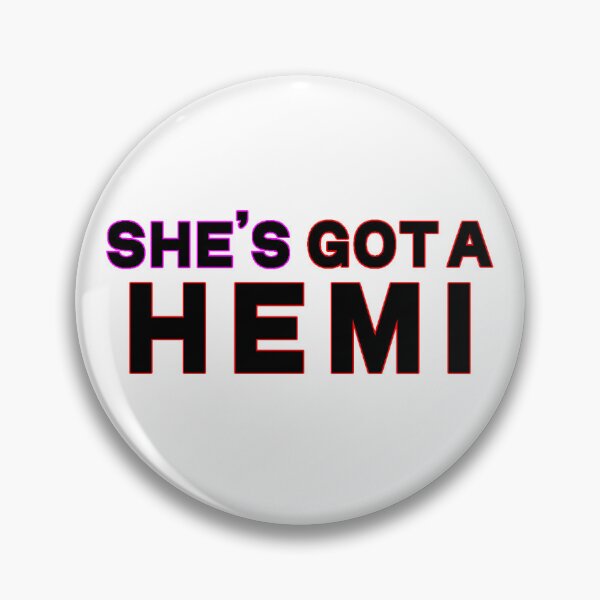 Item preview, She's Got A HEMI designed and sold by rockazona.