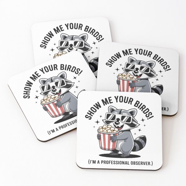 Item preview, Show Me Your Birds – Funny Raccoon Professional Observer designed and sold by PunchText designs.