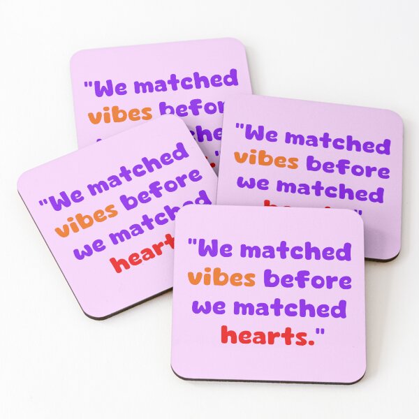 Item preview, We matched vibes before we matched hearts. designed and sold by Sharaku65.