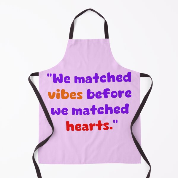 Item preview, We matched vibes before we matched hearts. designed and sold by Sharaku65.