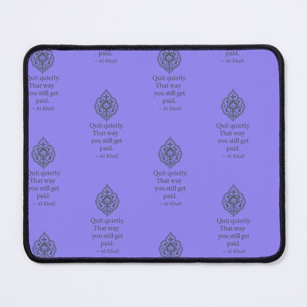 Item preview, Quit Quietly – Al-Khafi Office Quote designed and sold by The Murcian Path.