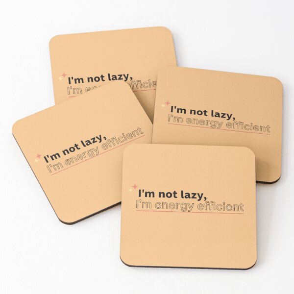 Item preview, Copy of Copy of I’m not lazy, I’m energy efficient designed and sold by jassimGA.