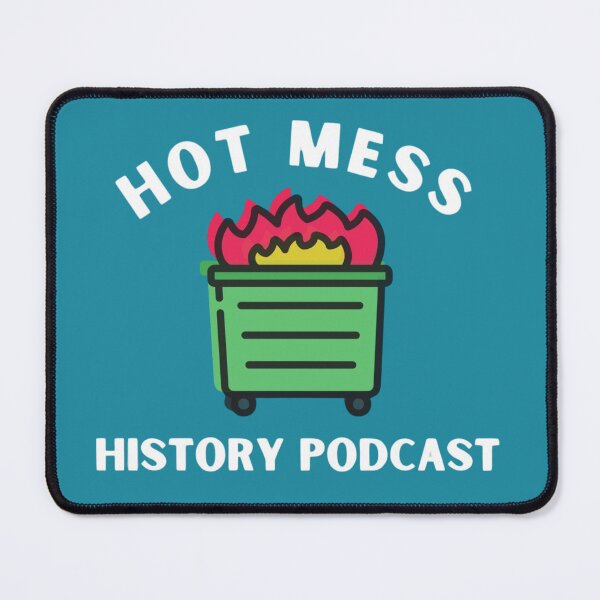 Item preview, Hot Mess History Podcast logo with teal/blue background designed and sold by Hot Mess History Podcast.