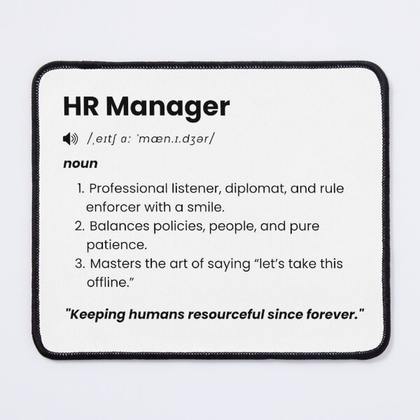 Item preview, HR Manager Definition | Funny Job Quote Gift for Human Resources Professionals designed and sold by Yuli Club.