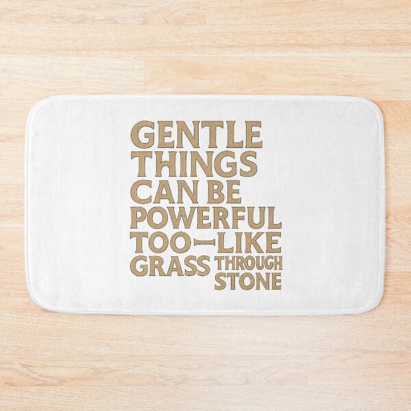 Item preview, Gentle Things Can Be Powerful Too – Nature Quote Design designed and sold by GeoWild Designs.