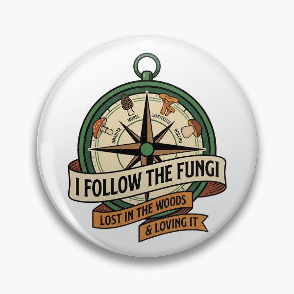 Item preview, I Follow The Fungi, Lost, Love it - Funny Mushroom Foraging designed and sold by TB Designs Official.