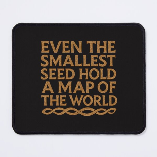 Item preview, Even the Smallest Seed Holds a Map of the World – Nature Quote Design designed and sold by GeoWild Designs.