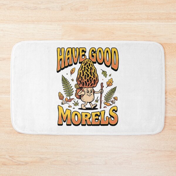 Item preview, Have Good Morels - Funny Mushroom Foraging designed and sold by TB Designs Official.