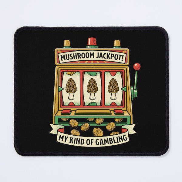 Item preview, Mushroom Jackpot My Kind of Gamble - Funny Mushroom Foraging designed and sold by TB Designs Official.