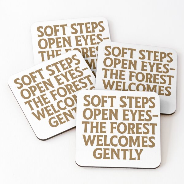 Item preview, Soft Steps, Open Eyes — The Forest Welcomes Gently designed and sold by GeoWild Designs.