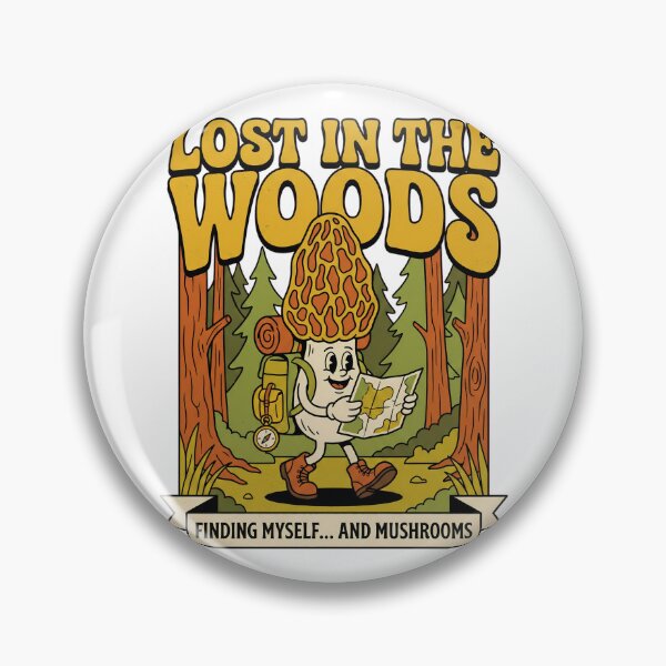 Item preview, Lost in The Woods Finding Myself - Funny Mushroom Foraging designed and sold by TB Designs Official.
