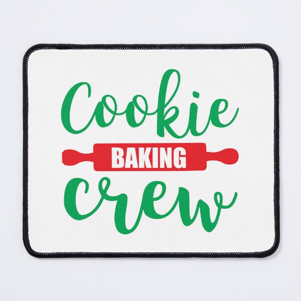Item preview, Cookie Baking Crew - Festive Holiday Kitchen Team Slogan designed and sold by FuzionRaptor.