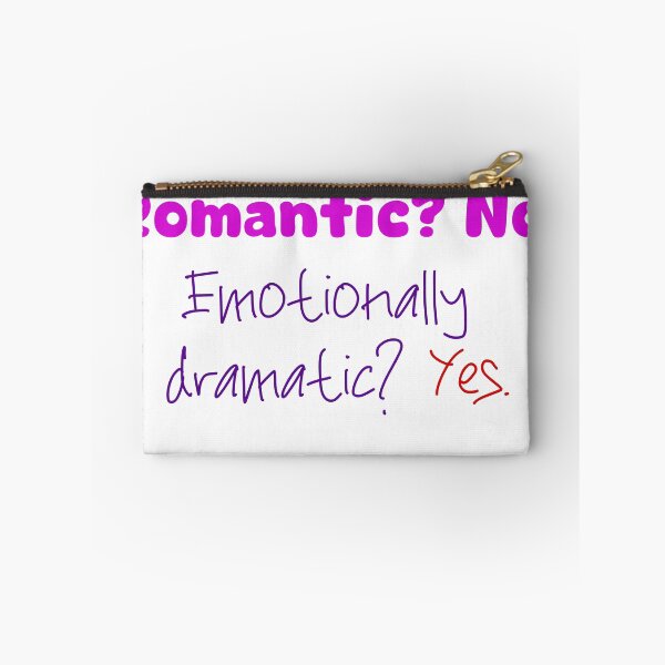 Item preview, “Romantic? No. Emotionally dramatic? Yes. designed and sold by Sharaku65.