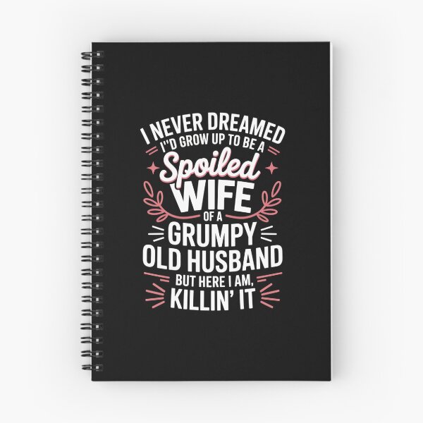 Item preview, Spoiled Wife of a Grumpy Old Husband – Funny Marriage Design designed and sold by Gogetgiggles.