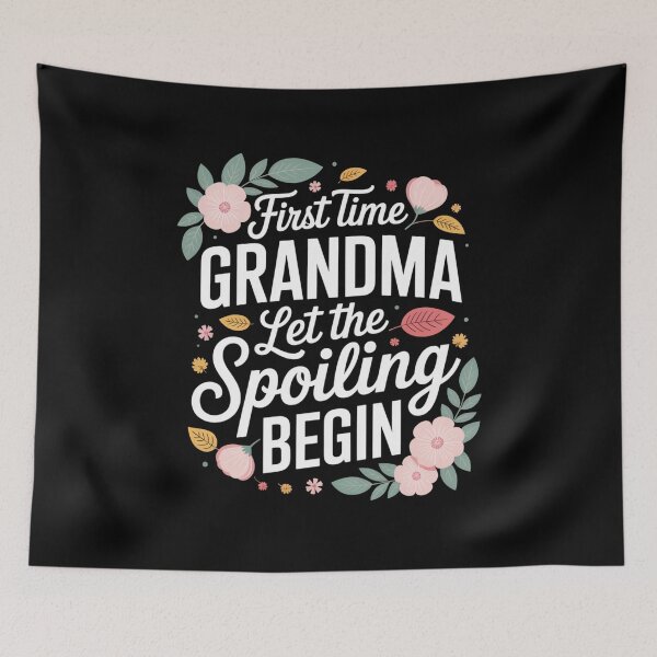 Item preview, First Time Grandma Let the Spoiling Begin – Floral Grandma Design designed and sold by Gogetgiggles.