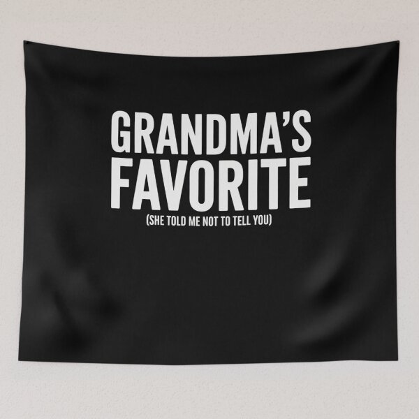 Item preview, Grandma's Favorite - Funny Grandchild Gift Design designed and sold by Gogetgiggles.