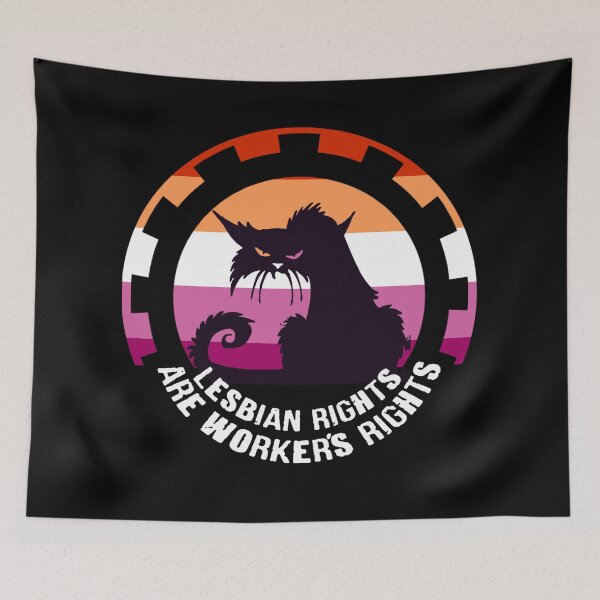 Item preview, LESBIAN RIGHTS ARE WORKER'S RIGHTS designed and sold by birdgoatman.