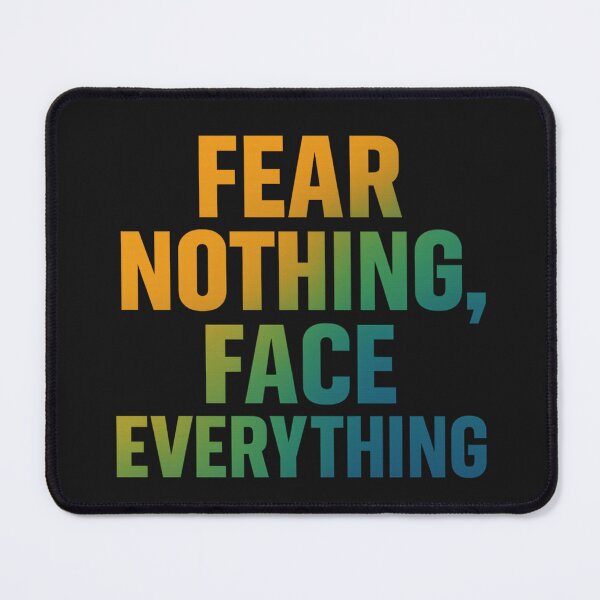 Item preview, Fear Nothing Face Everything Gradient Resolve Art designed and sold by ArtComixHaven.