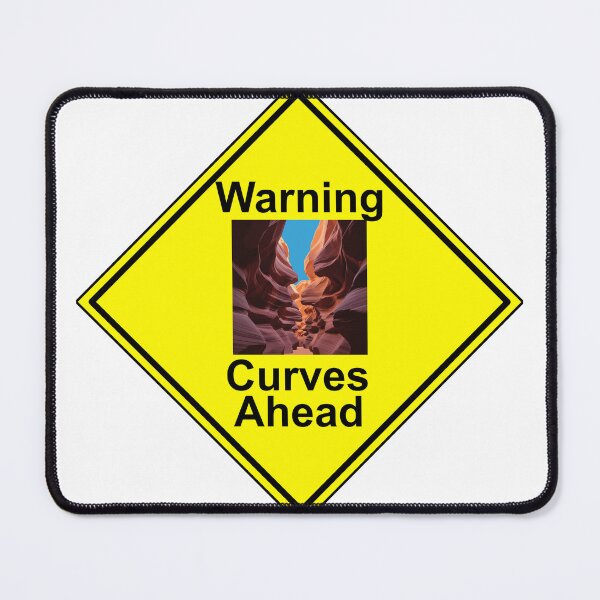 Item preview, Warning Curves Ahead - Canyonlands designed and sold by TJ Art and Camera.