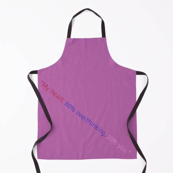 Item preview, “My heart- 80% overthinking, 20% you.” designed and sold by Sharaku65.