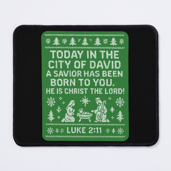 Item preview, Luke 2:11 Today in the city of David a Savior has been born to you designed and sold by plushism.