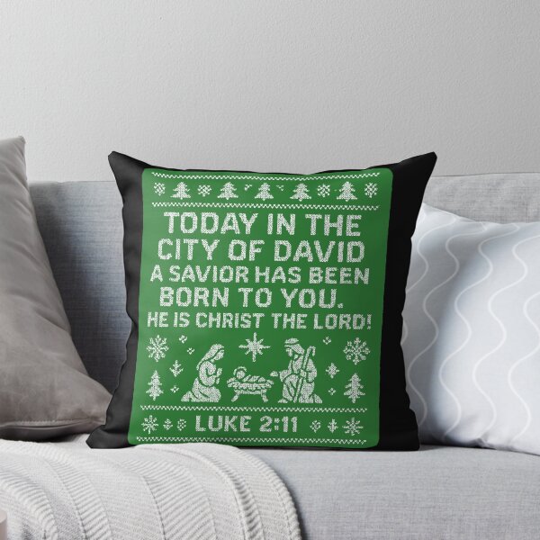 Item preview, Luke 2:11 Today in the city of David a Savior has been born to you designed and sold by plushism.