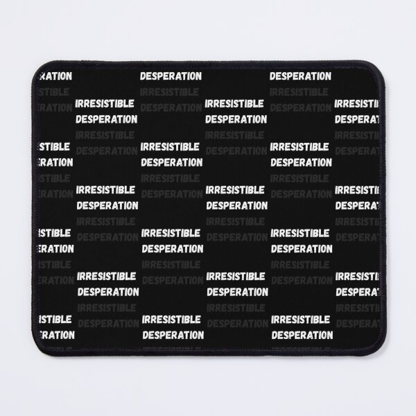 Item preview, Irresistible Desperation – Minimalist Dark Typography designed and sold by designoorkh.