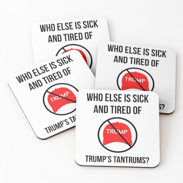 Item preview, Who else is sick and tired of Trump’s tantrums?  designed and sold by Rachel the Artist .