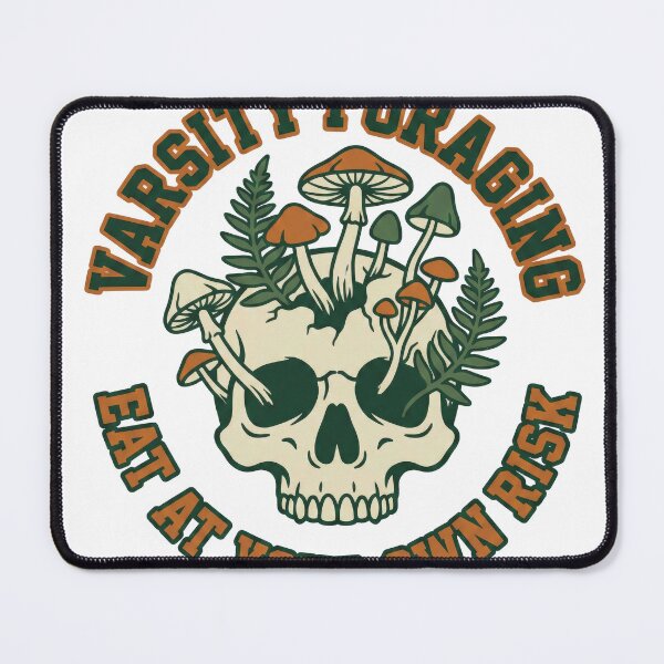 Item preview, Varsity Foraging - Eat At Your Own Risk Mushroom Skull designed and sold by SavinMercantile.
