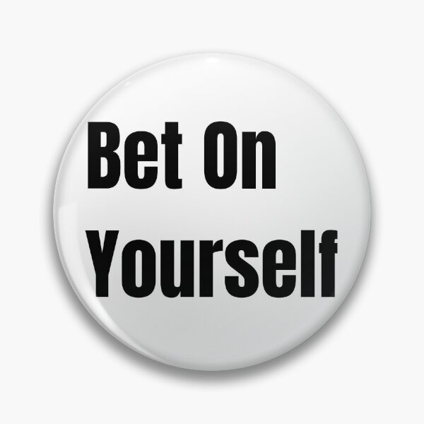 Item preview, Bet On Yourself  | Self Belief Motivation | Entrepreneur Confidence Gift designed and sold by HustleHardCo.