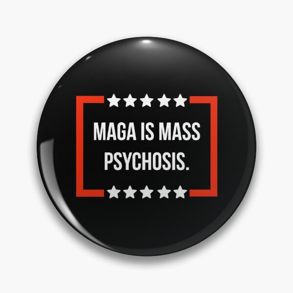 Item preview, MAGA is mass psychosis.  designed and sold by Rachel the Artist .