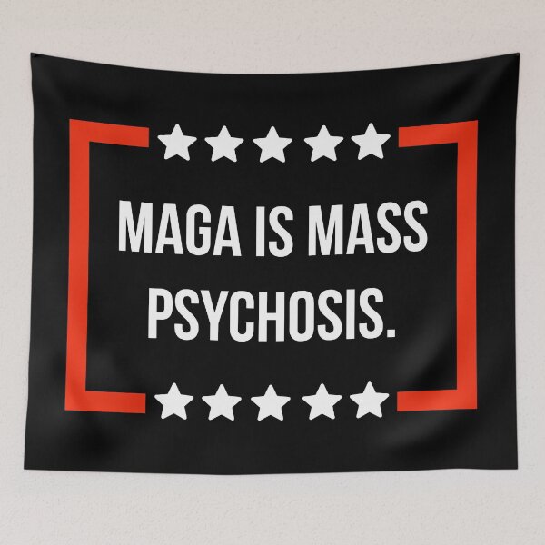 Item preview, MAGA is mass psychosis.  designed and sold by Rachel the Artist .