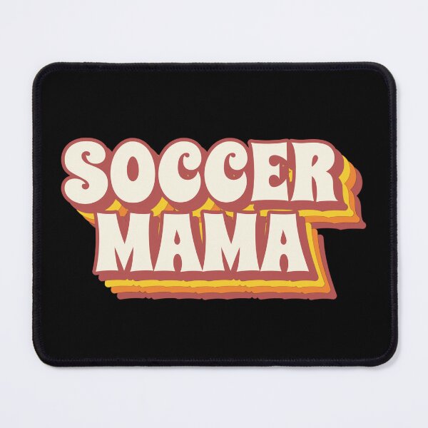 Item preview, Soccer Mama designed and sold by SeasonXpress.