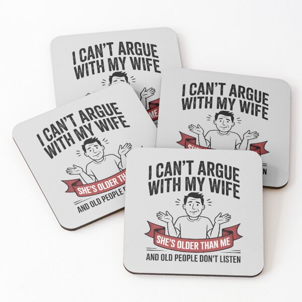 Item preview, I Can't Argue with My Wife She's Older Than Me designed and sold by AniArtPL.