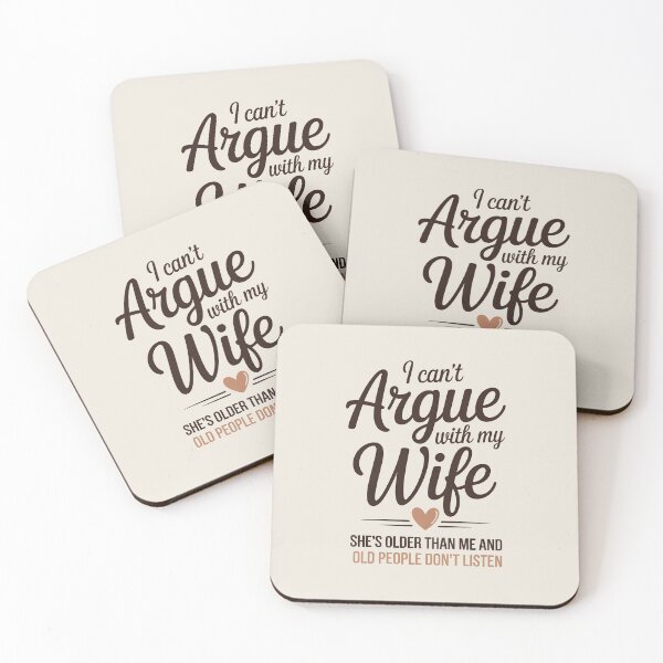 Item preview, I Can't Argue with My Wife She's Older Than Me designed and sold by AniArtPL.