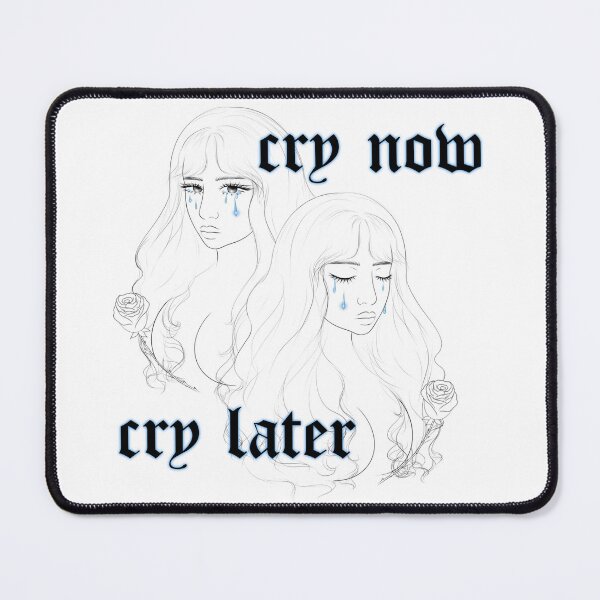 Item preview, cry now cry later designed and sold by artetriste.