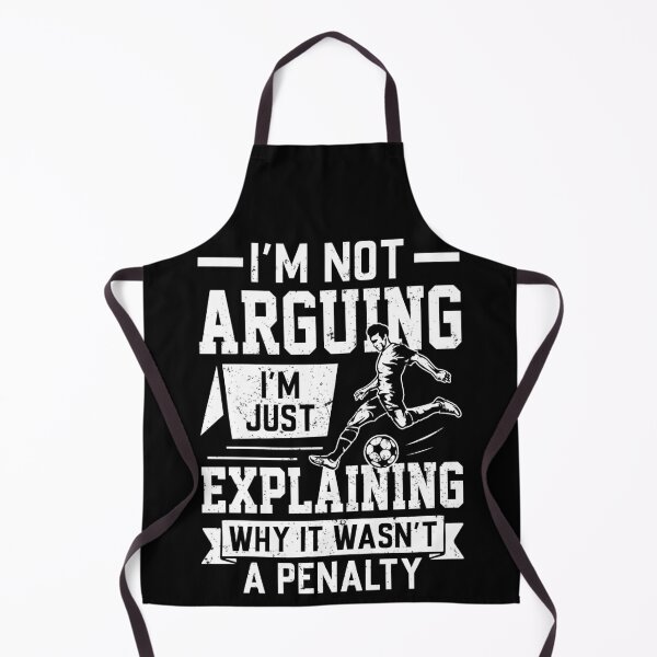 Item preview, I'm Not Arguing I'm Just Explaining Why It Wasn't A Penalty designed and sold by legendaryskins.