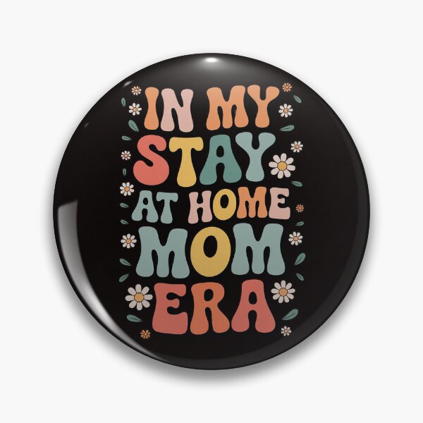 Item preview, In My Stay At Home Mom Era   Stay At Home Mom designed and sold by ControlCenter.