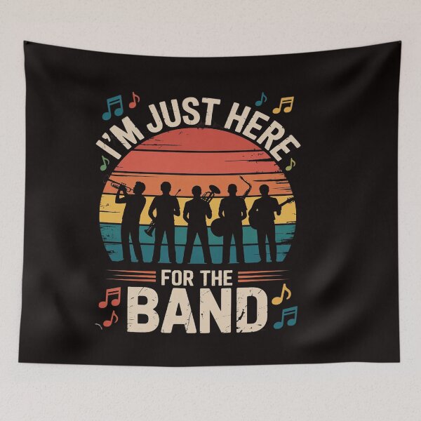 Item preview, I'm just here for the band life   Marching Band designed and sold by ControlCenter.