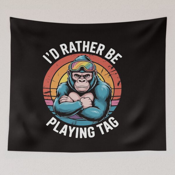 Item preview, I'd Rather Be Playing Tag Gorilla Monke Tag Gorilla VR Gamer designed and sold by ControlCenter.