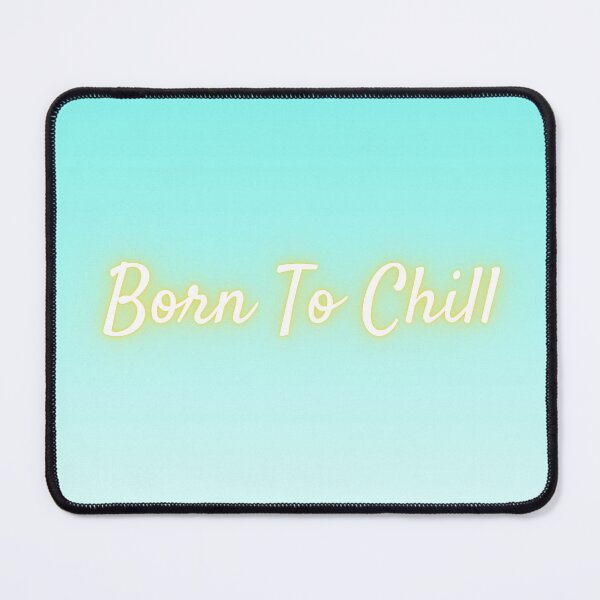 Item preview, Born to chill designed and sold by choucken.