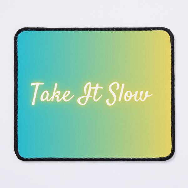 Item preview, Take it slow designed and sold by choucken.