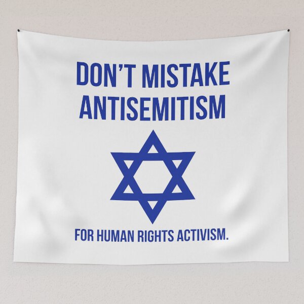 Item preview, Don’t mistake antisemitism for human rights activism.  designed and sold by Rachel the Artist .