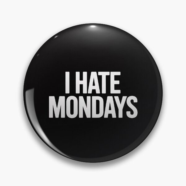 Item preview, I hate Mondays designed and sold by OlafLica.