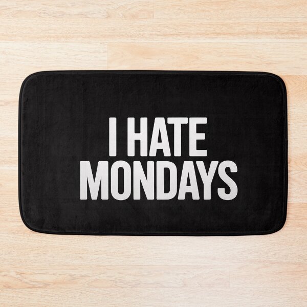 Item preview, I hate Mondays designed and sold by OlafLica.