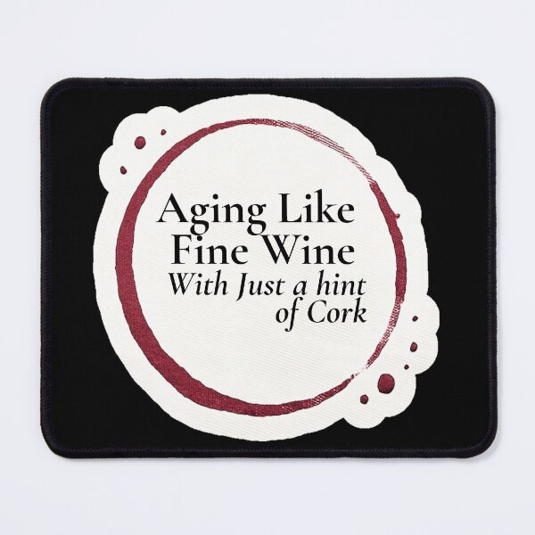 Item preview, Aging Like Fine Wine – Hint of Cork – Gift for Older Sister • Minimal Typography • Wine Ring Aesthetic designed and sold by JacobKAurumhead.