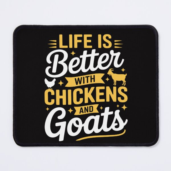 Item preview, Goats Chickens Life Is Better Farmer Humor Ranch designed and sold by MuteElevent.