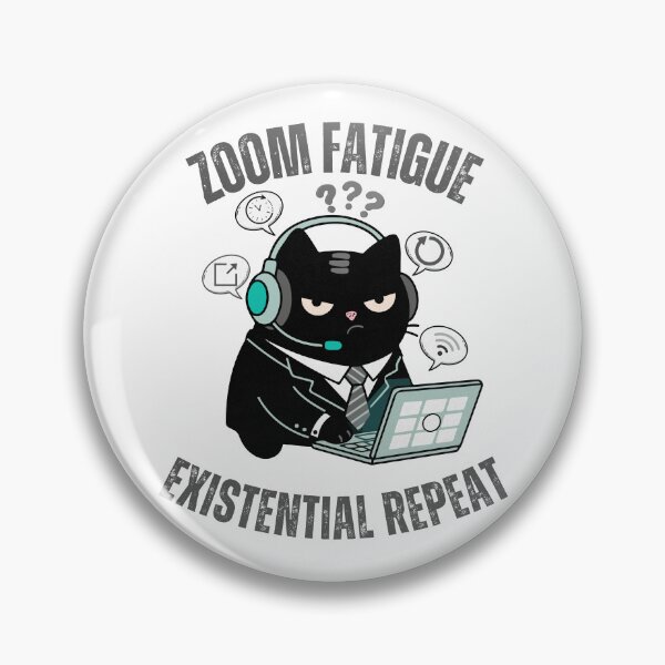 Item preview, Zoom Fatigue & Existential Repeat | WFH Corporate Burnout Cat | Black Scowl designed and sold by IAPICTURE.
