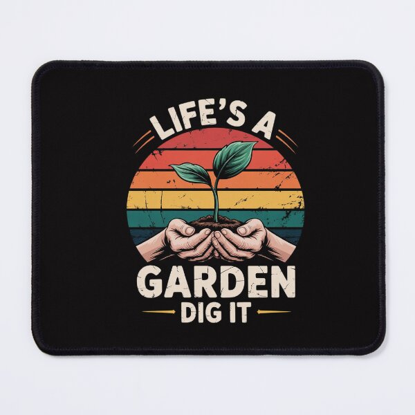 Item preview, Garden Life A Garden Dig It Plant Lover Gift Gardening designed and sold by CareTopping.