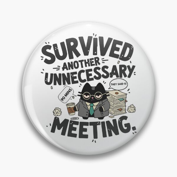 Item preview, Survived Another Unnecessary Meeting | Corporate Humor & Office Cat | Black Scowl designed and sold by IAPICTURE.